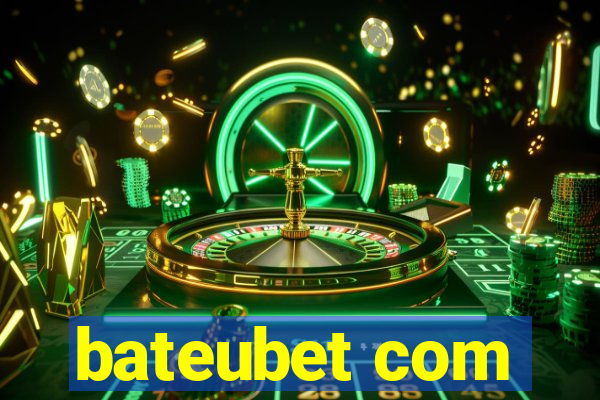 bateubet com